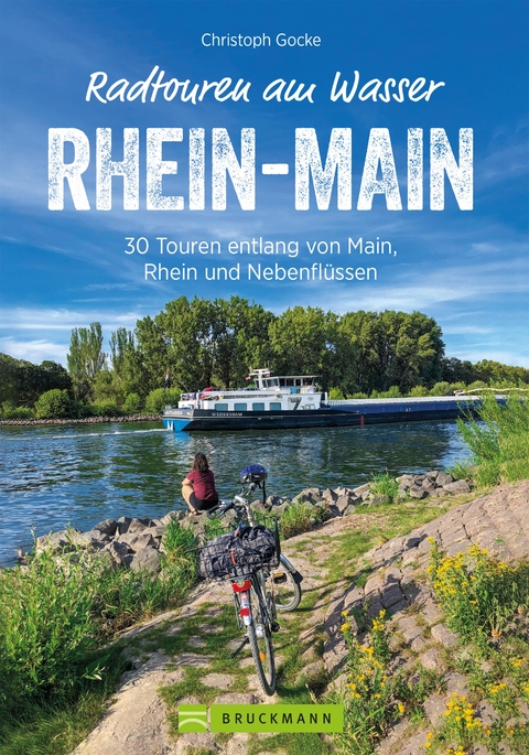 Radtouren am Wasser Rhein-Main - Christoph Gocke