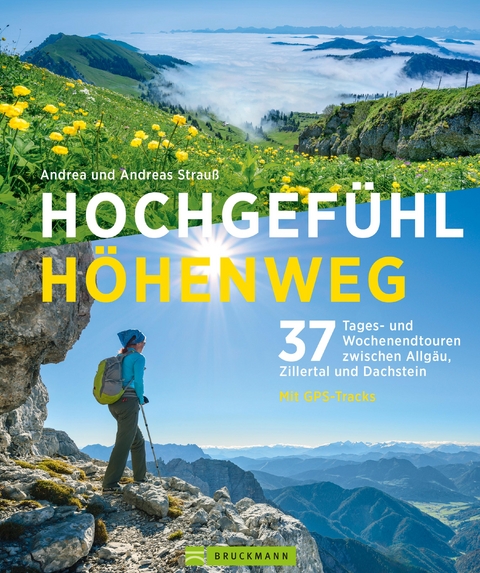 Hochgefühl Höhenweg - Andrea Strauß