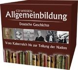CD WISSEN – Allgemeinbildung - Deutsche Geschichte - Wolfgang Benz