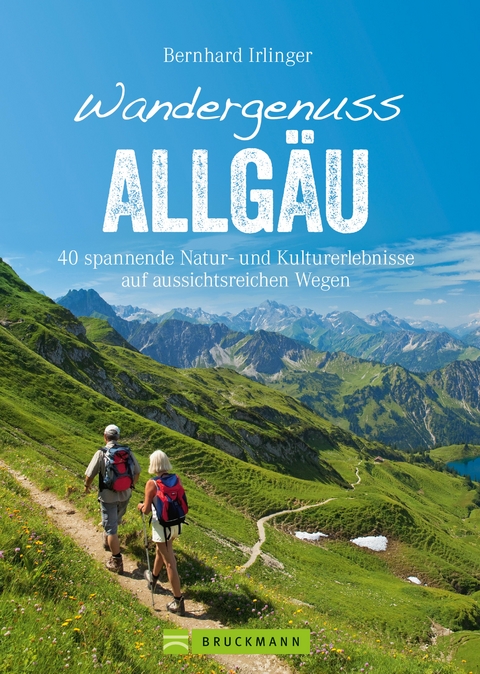 Wandergenuss Allgäu - Bernhard Irlinger