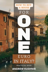 How To Buy A House For 1 Euro in Italy? -  Andrew Kushnir