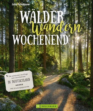 Wälder, Wandern, Wochenend' - Julia Schattauer