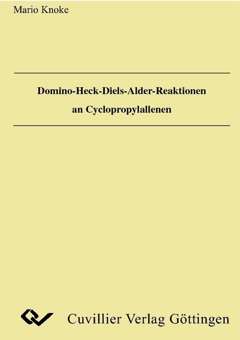 Domino-Heck-Diels-Alder-Reaktionen an Cyclopropylallenen -  Mario Knoke
