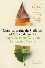 Grandparenting the Children of Addicted Parents - 