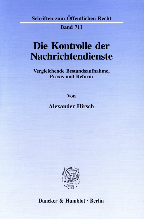 Die Kontrolle der Nachrichtendienste. -  Alexander Hirsch