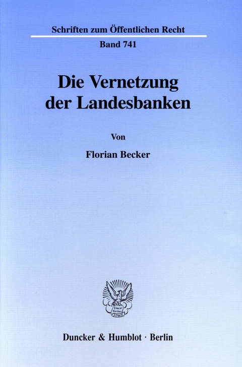 Die Vernetzung der Landesbanken. -  Florian Becker