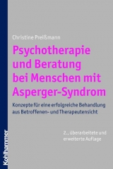 Psychotherapie und Beratung bei Menschen mit Asperger-Syndrom - Christine Preißmann