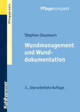 Wundmanagement und Wunddokumentation - Daumann, Stephan