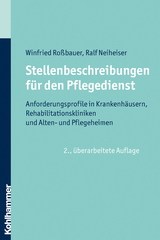 Stellenbeschreibungen für den Pflegedienst - Roßbauer, Winfried; Neiheiser, Ralf