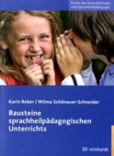 Bausteine sprachheilpädagogischen Unterrichts - Karin Reber, Wilma Schönauer-Schneider