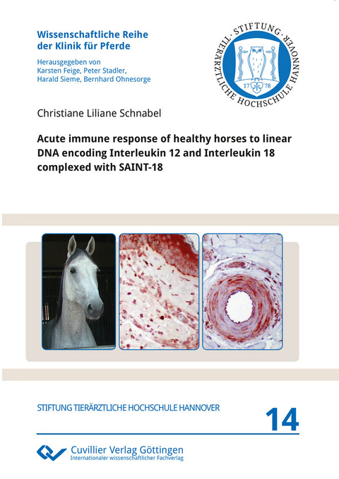 Acute immune response of healthy horses to linear DNA encoding Interleukin 12 and Interleukin 18 complexed with SAINT-18 -  Christiane Schnabel