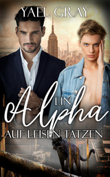 Ein Alpha auf leisen Tatzen - Yael Gray