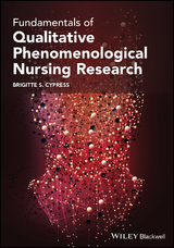 Fundamentals of Qualitative Phenomenological Nursing Research -  Brigitte S. Cypress