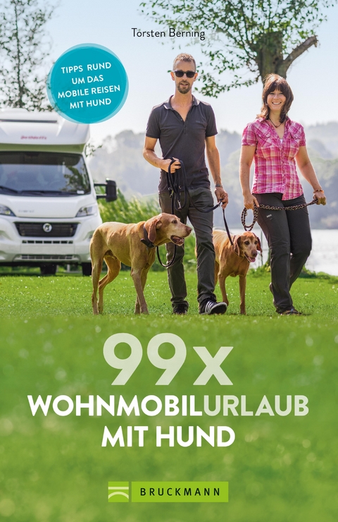 99 x Wohnmobilurlaub mit Hund - Torsten Berning