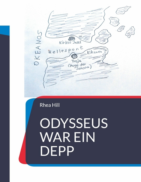 Odysseus war ein Depp - Rhea Hill