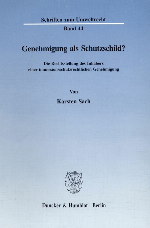 Genehmigung als Schutzschild? -  Karsten Sach