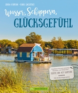 Wasser, Schippern, Glücksgefühl - Hans Zaglitsch