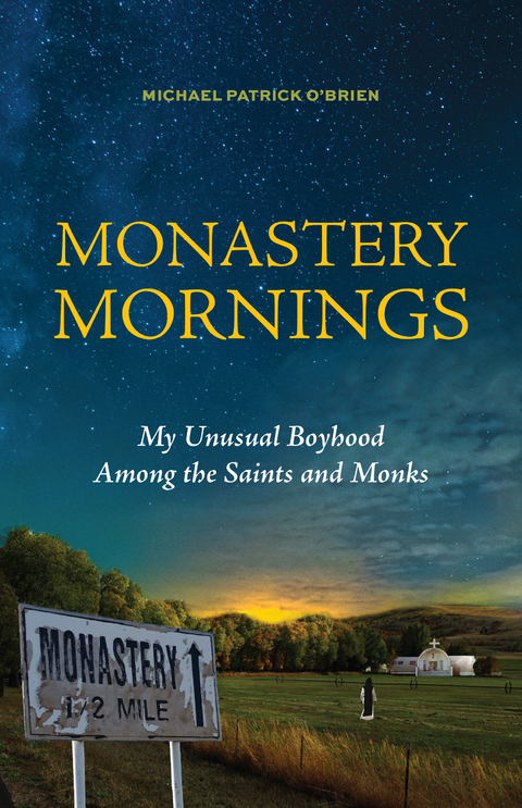 Monastery Mornings - Michael Patrick O'Brien