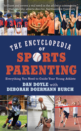 Encyclopedia of Sports Parenting -  Dan Doyle