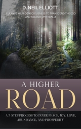 A Higher Road - D. Neil Elliott