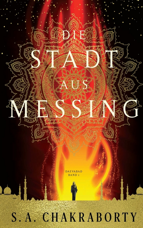 Die Stadt aus Messing -  S. A. Chakraborty