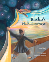 Basho's Haiku Journeys - Freeman Ng