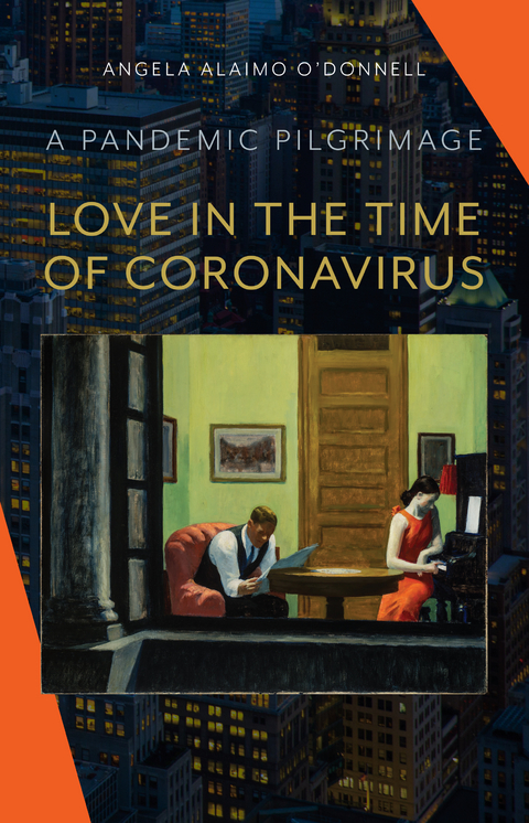 Love in the Time of Coronavirus - Angela Alaimo O'Donnell