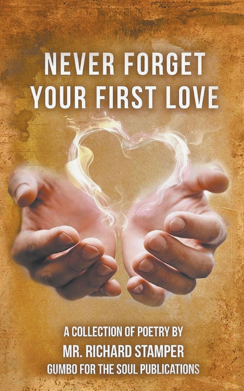 Never Forget Your First Love -  Richard Stamper