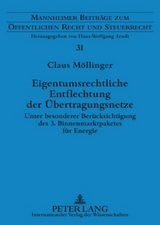 Eigentumsrechtliche Entflechtung der Übertragungsnetze - Claus Möllinger