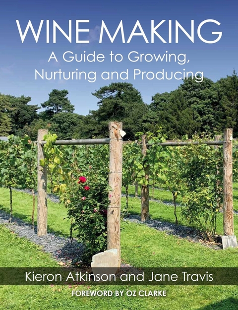 Wine Making -  Kieron Atkinson,  Jane Travis