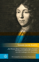 "Zu Dienst Einer Gottbegierigen Seelen" - Johann Jacob Schütz