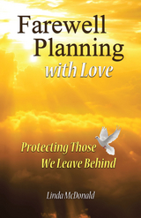 Farewell Planning With Love - Linda McDonald