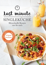Last Minute Singleküche - Susann Kreihe