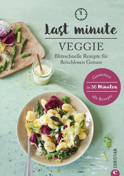 Last Minute Veggie - Isabell Heßmann