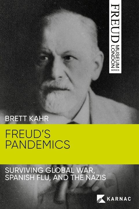 Freud's Pandemics -  Brett Kahr