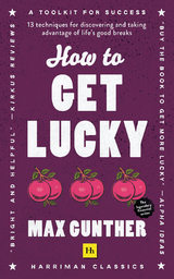 How to Get Lucky (Harriman Classics) -  Max Gunther