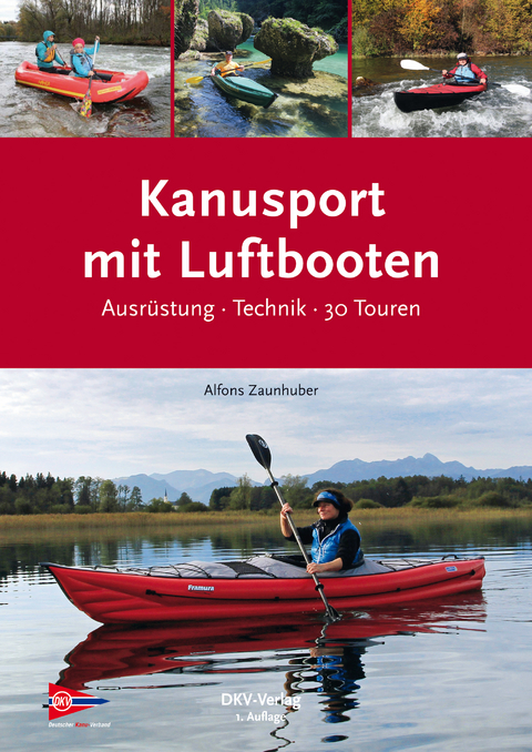 Kanusport mit Luftbooten - Alfons Zaunhuber