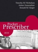 Pocket Prescriber 2010 - Singer, Donald R J; Gunarathne, Ashan; Nicholson, Timothy R J