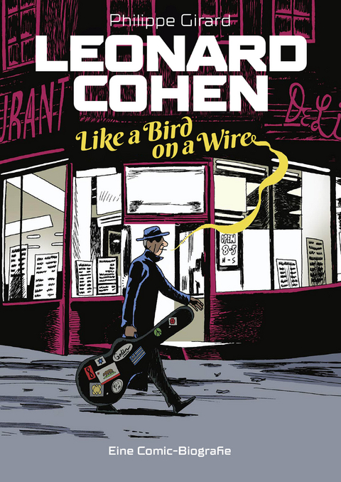 Leonard Cohen – Like a Bird on a Wire - Philippe Girard