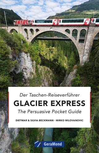 Glacier Express - Dietmar Beckmann; Silvia Beckmann