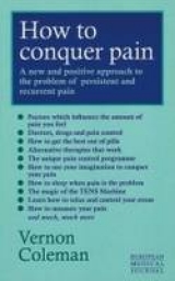 How to Conquer Pain - Coleman, Vernon