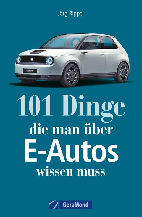 101 Dinge, die man über E-Autos wissen muss - Sven Jürisch