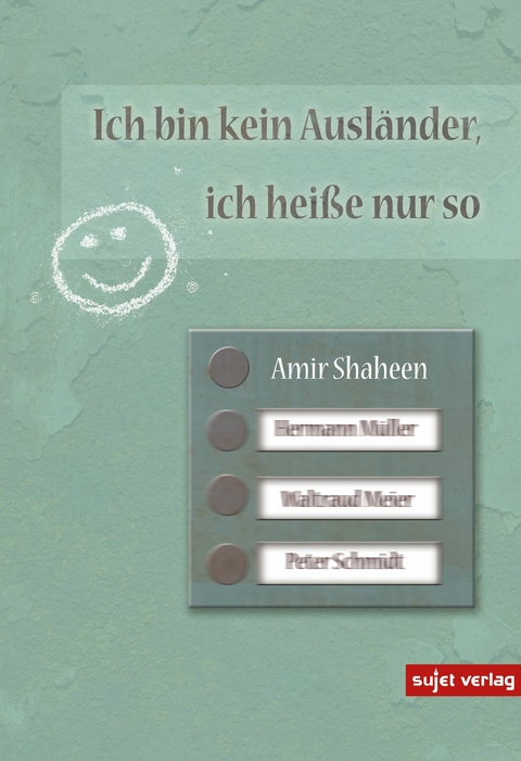 Ich bin kein Ausländer, ich heiße nur so - Amir Shaheen