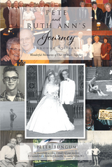 Pete And Ruth Ann's Journey Through 59 Years -  Peter Bungum