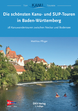 Die schönsten Kanu- und SUP-Touren in Baden-Württemberg - Matthias Pflüger