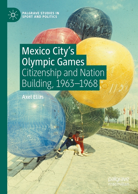 Mexico City's Olympic Games -  Axel Elías
