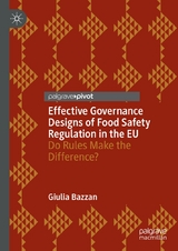 Effective Governance Designs of Food Safety Regulation in the EU - Giulia Bazzan