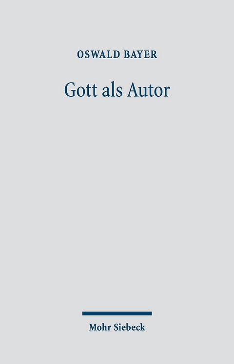 Gott als Autor -  Oswald Bayer