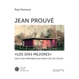 Jean Prouve "Los Mejores Días" - Raúl Pastrana