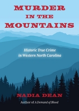 Murder in the Mountains -  Nadia Dean